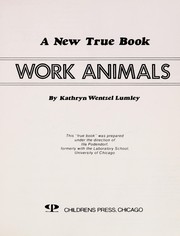Cover of: Work animals | Kathryn Wentzel Lumley