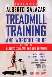 Cover of: Precor Presents Alberto Salazar Treadmill Training And Workout Guide