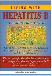 Cover of: Living with hepatitis B: a survivor's guide