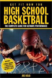 Cover of: Get fit now for high school basketball