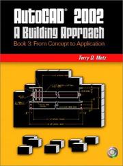 Cover of: AutoCAD 2002: A Building Approach Book 3 | Terry D. Metz