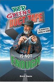 Red Green's duct tape is not enough by Steve Smith, Steve Smith