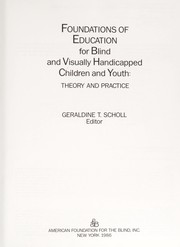 Cover of: Foundations of education for blind and visually handicapped children and youth | 