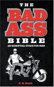 The Bad Ass Bible by S. K. Smith