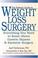 Cover of: The Patient's Guide to Weight Loss Surgery