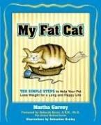 Cover of: My fat cat: ten simple steps to help your pet lose weight for a long and happy life
