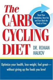 Cover of: The carb cycling diet | Roman Malkov