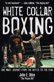 Cover of: White collar boxing: one man's journey from the office to the ring