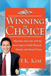 Cover of: Winning is a choice! by Y. K. Kim