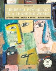 Cover of: Abnormal Psychology in a Changing World with CD-ROM (5th Edition) by Jeffrey S. Nevid, Spence A. Rathus, Beverly Greene
