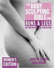 Cover of: The body sculpting bible for buns and legs: women's edition