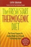 The Fresh Start Thermogenic Diet by Cathi Graham