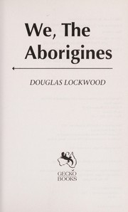 Cover of: We, the Aborigines | Douglas Lockwood