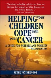 Cover of: Helping Your Children Cope with Your Cancer (Second Edition) by Peter Vandernoot