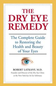 The dry eye remedy by Robert Latkany