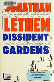 Cover of: Dissident gardens | Jonathan Lethem
