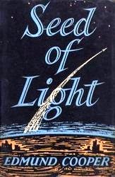 Seed of Light by Edmund Cooper