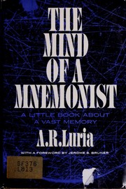 Cover of: The mind of a mnemonist: a little book about a vast memory