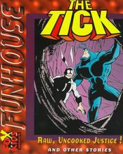 Cover of: The Tick in Raw, Uncooked Justice! (Fox/Saban Funhouse)