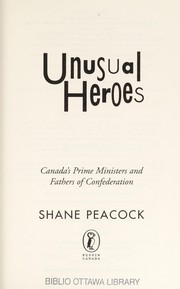 Cover of: Unusual heroes: Canada's prime ministers and Fathers of Confederation