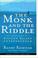 Cover of: The Monk and the Riddle 