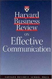 Cover of: Harvard Business Review on Effective Communication (Harvard Business Review Paperback Series) by Ralph G. Nichols, Leonard A. Stevens, Fernando Bartolome, Chris Argyris