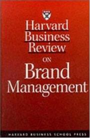 Cover of: Harvard Business Review on Brand Management (Harvard Business Review Paperback Series) by Erich Joachimsthaler, David A. Aaker, John Quelch, David Kenny, Vijay Vishwanath, Mark Jonathan
