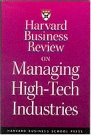 Cover of: Harvard Business Review on Managing High-Tech Industries (Harvard Business Review Paperback Series)