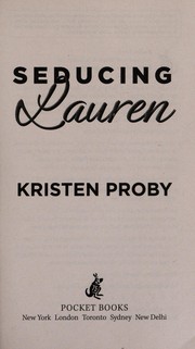 Cover of: Seducing Lauren | Kristen Proby