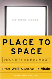 Cover of: Place to Space: Migrating to Ebusiness Models