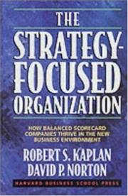 Cover of: The Strategy-Focused Organization by Robert S. Kaplan, David P. Norton