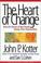 Cover of: The Heart of Change