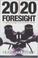Cover of: 20/20 Foresight