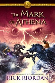 The Mark of Athena (Heroes of Olympus, Book 3) by Rick Riordan