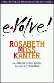 Cover of: Evolve!  by Rosabeth Moss Kanter