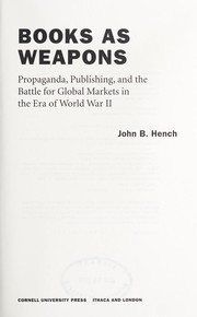 Cover of: Books as weapons | John B. Hench