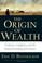 Cover of: Origin of Wealth