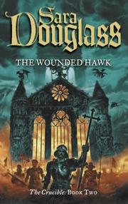 Cover of: The Wounded Hawk (Crucible Trilogy)
