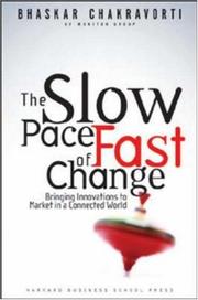 The slow pace of fast change by Bhaskar Chakravorti
