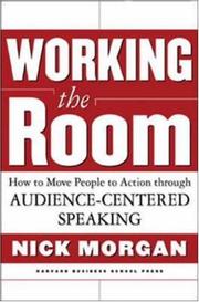 Cover of: Working the room by Nick Morgan