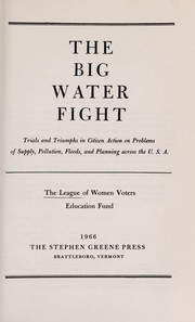 Cover of: The Big Water Fight | League of Women Voters of the United States. Education Fund.