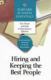 Cover of: Hiring and Keeping the Best People
