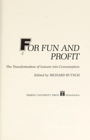 For fun and profit by Richard Butsch