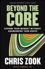 Cover of: Beyond the Core: Expand Your Market Without Abandoning Your Roots