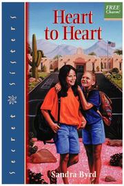 Cover of: Heart to heart by Sandra Byrd