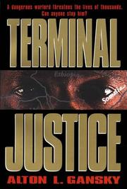 Cover of: Terminal justice by Alton Gansky