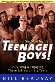 Cover of: Teenage boys!: shaping the man inside : surviving & enjoying these extraordinary years