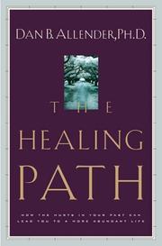 Cover of: The healing path by Dan B. Allender