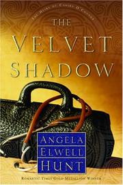 Cover of: The velvet shadow by Angela Elwell Hunt