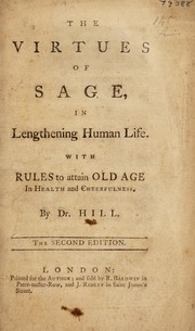 Cover of: The virtues of sage, in lengthening human life: With rules to attain old age in health and cheerfulness